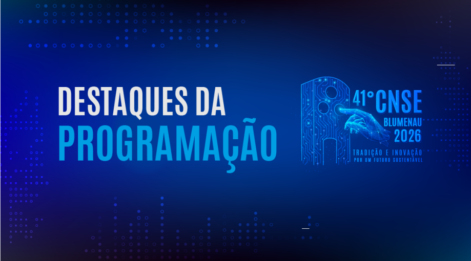 Destaques da programa��o: debates estrat�gicos no 41� CNSE